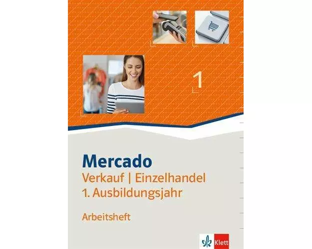 Mercado 1 Verkauf/Einzelhandel. Arbeitsheft 1. Ausbildungsjahr