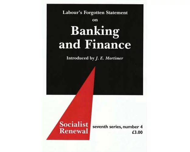 Labour's Forgotten Statement on Banking and Finance