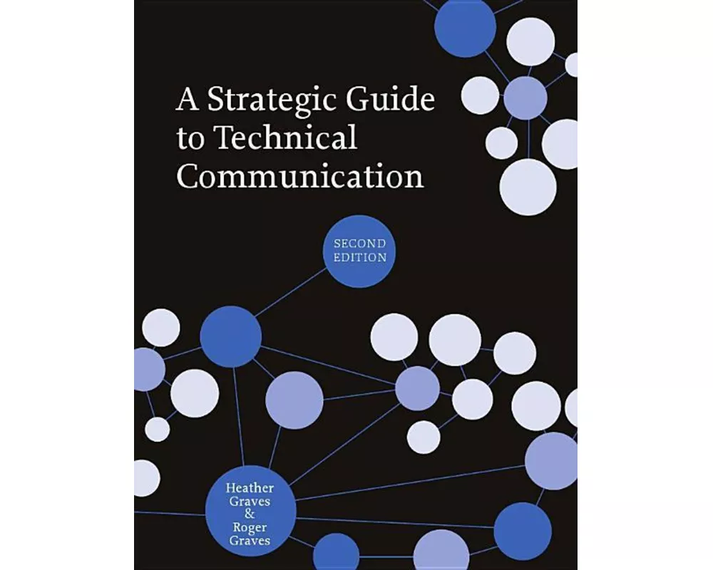 A Strategic Guide to Technical Communication