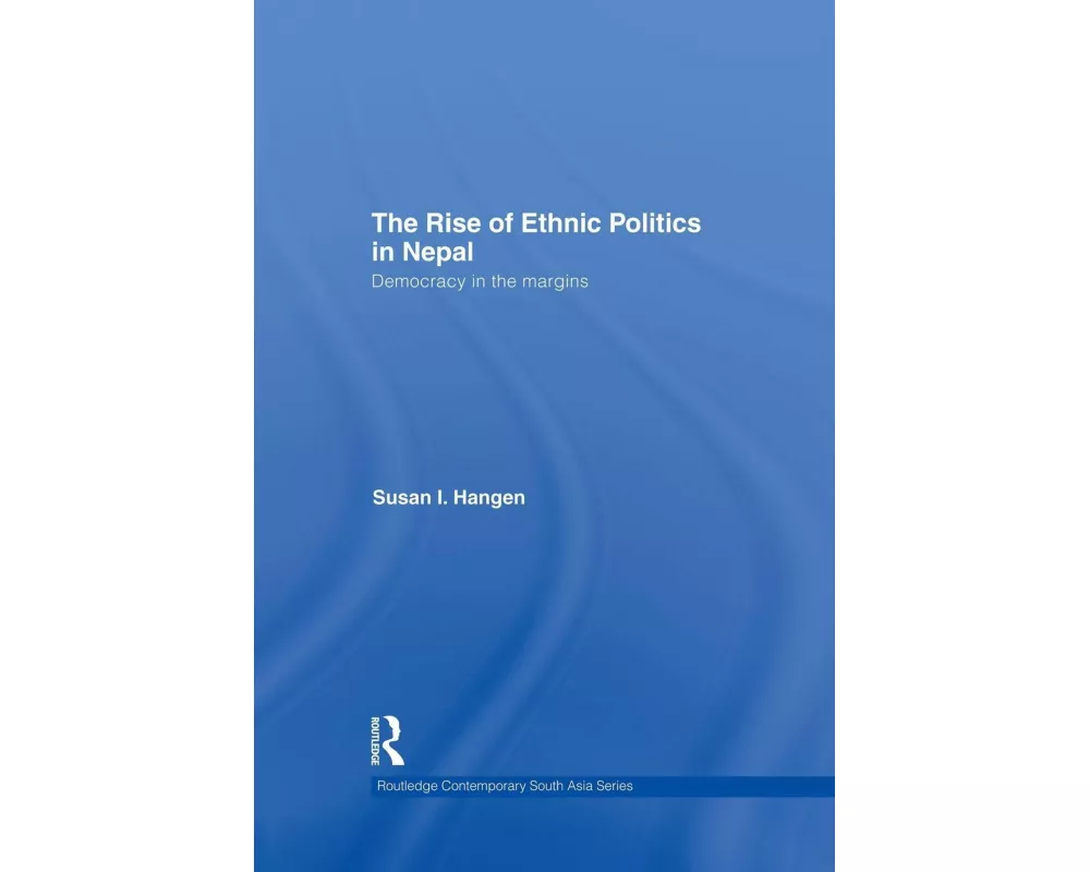 The Rise of Ethnic Politics in Nepal