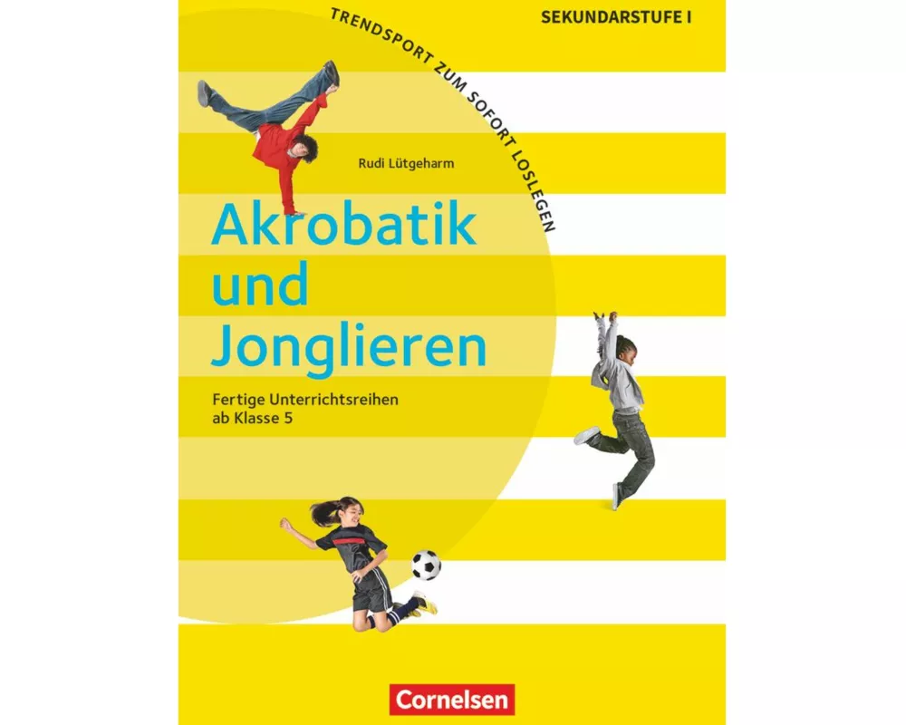 Trendsport zum sofort Loslegen - Fertige Unterrichtsreihen - ab Klasse 5