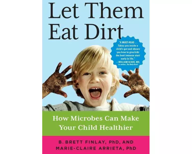 Let Them Eat Dirt