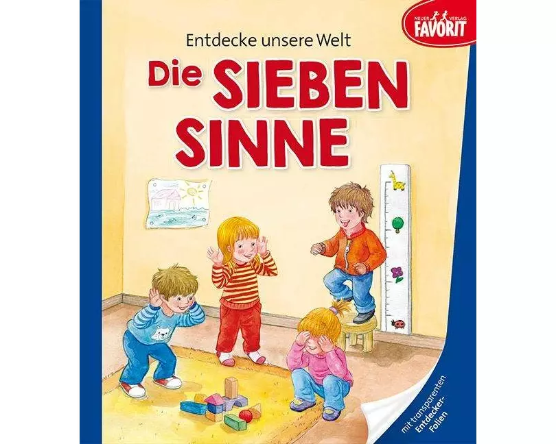 Entdecke unsere Welt - Die sieben Sinne
