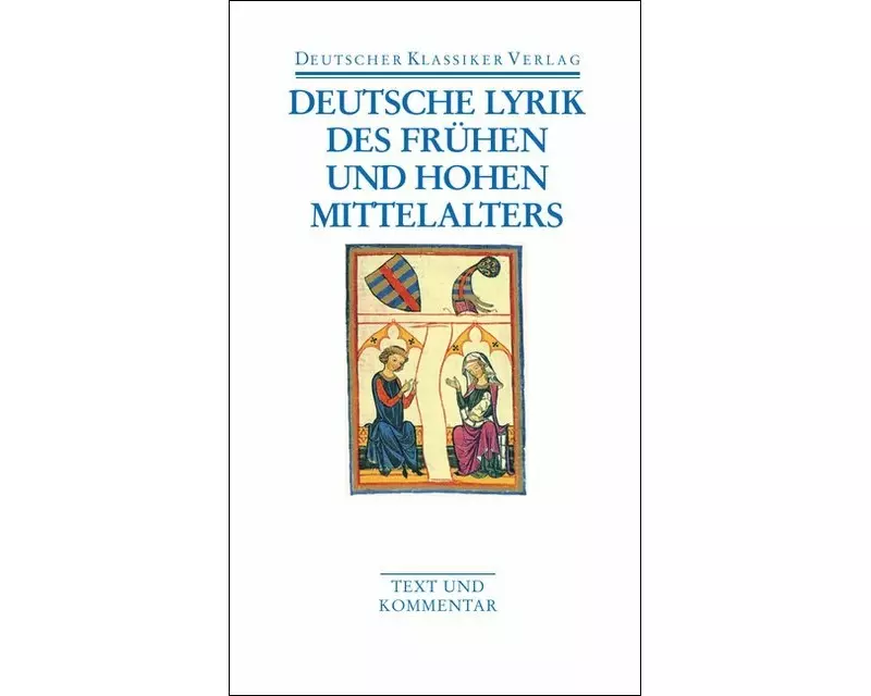 Deutsche Lyrik des frühen und hohen Mittelalters