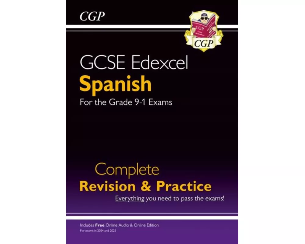 GCSE Spanish Edexcel Complete Revision & Practice: with Online Edition & Audio (For exams in 2025)