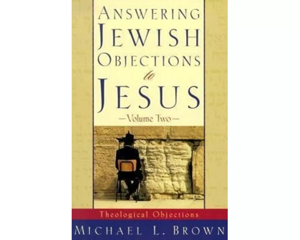 Answering Jewish Objections to Jesus – Theological Objections