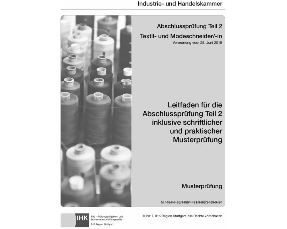 Textil- und Modeschneider/-in. Abschlussprüfung Teil 2
