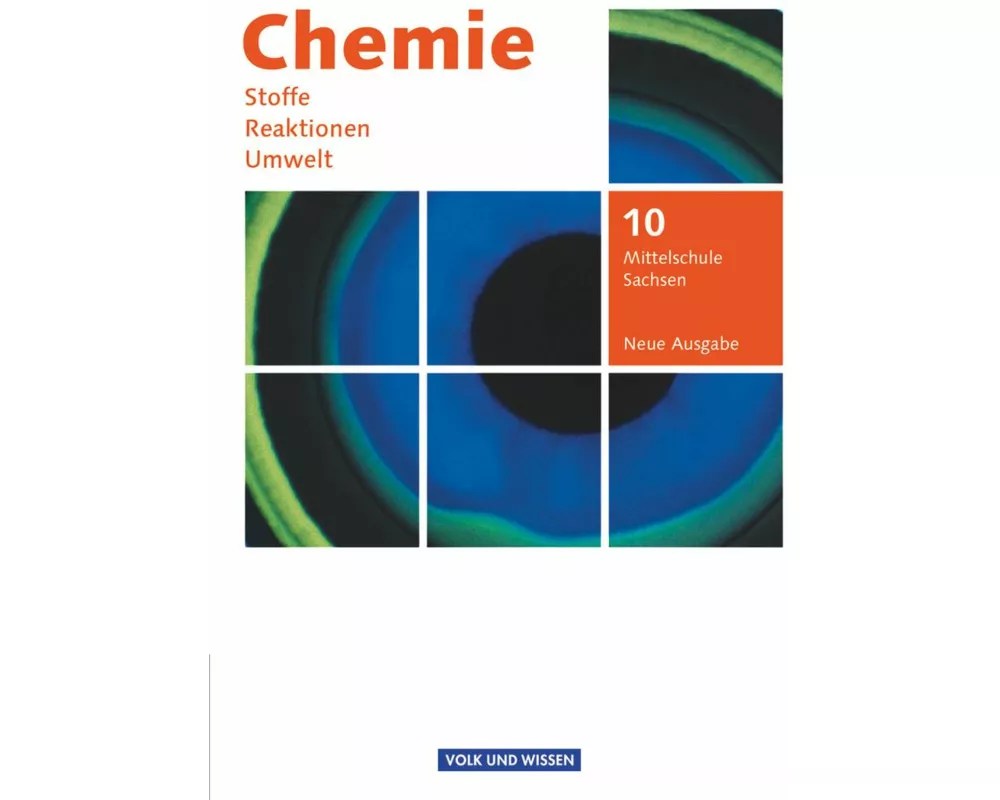 Chemie: Stoffe - Reaktionen - Umwelt (Neue Ausgabe) - Mittelschule Sachsen - 10. Schuljahr