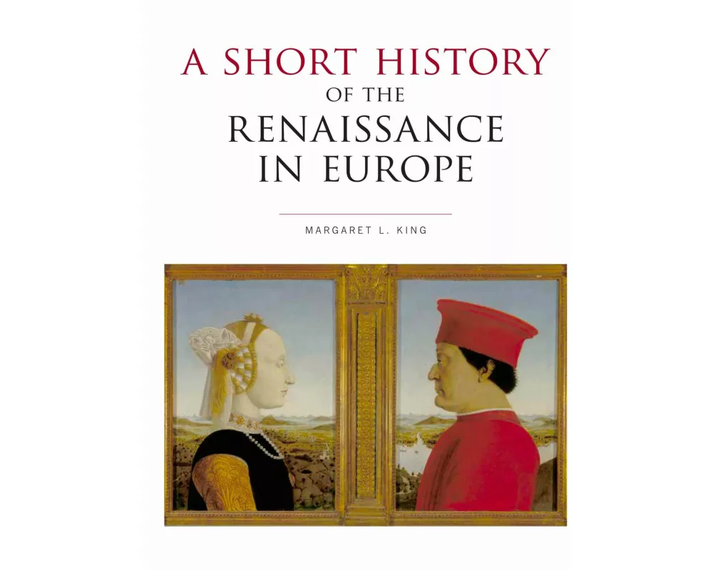 A Short History of the Renaissance in Europe