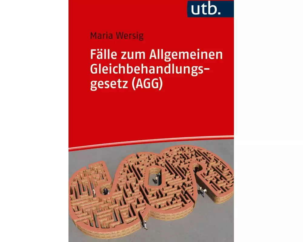Fälle zum Allgemeinen Gleichbehandlungsgesetz (AGG)