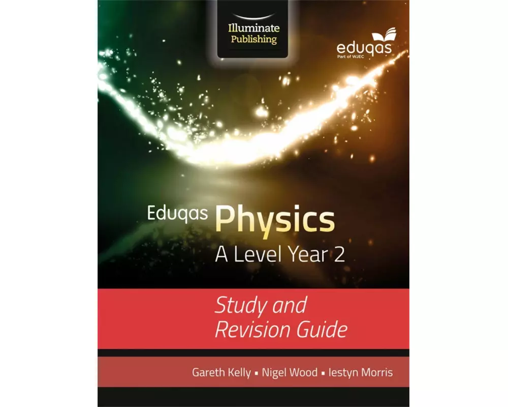 Eduqas Physics for A Level Year 2: Study and Revision Guide