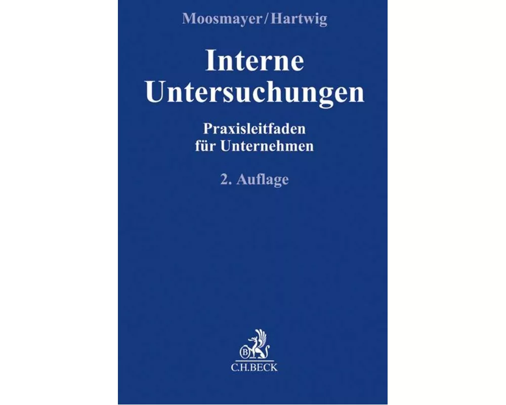 Compliance für die Praxis / Interne Untersuchungen