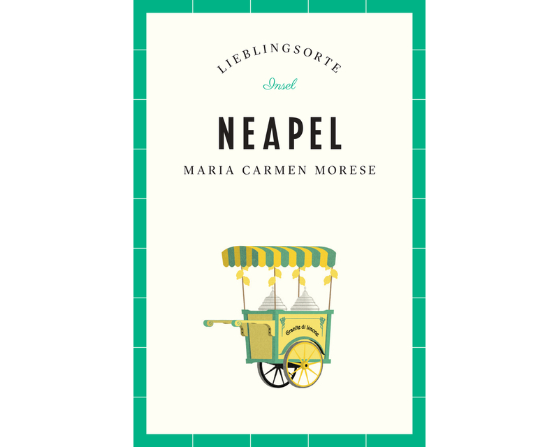 Neapel Reiseführer LIEBLINGSORTE