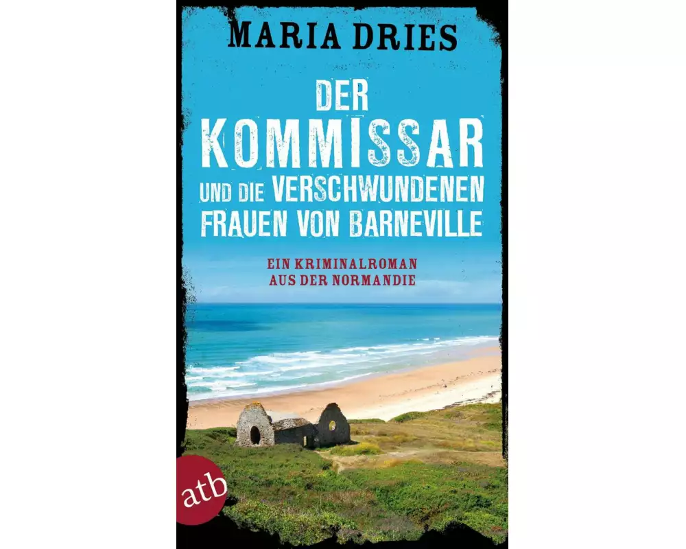 Der Kommissar und die verschwundenen Frauen von Barneville