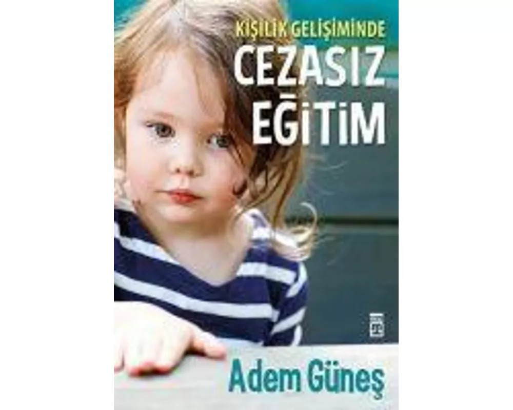 Kisilik Gelisiminde Cezasiz Egitim