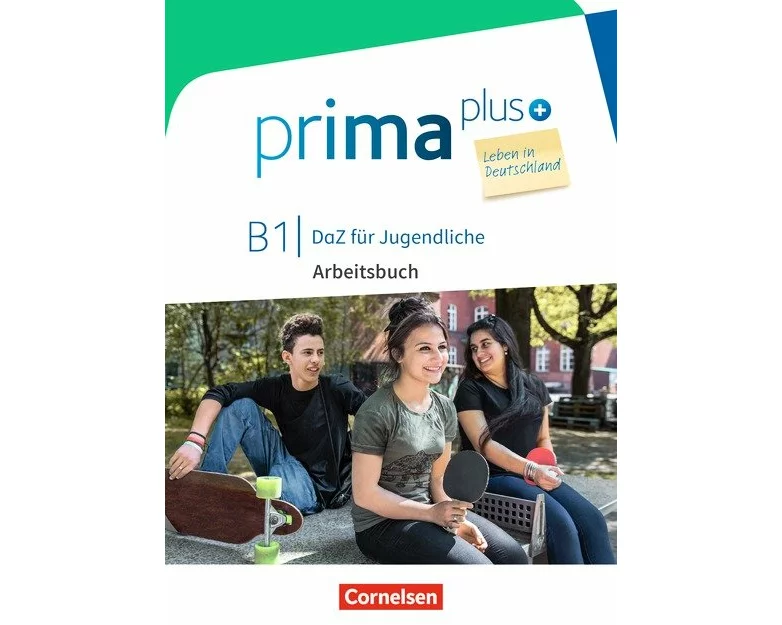 Prima plus - Leben in Deutschland - DaZ für Jugendliche - B1