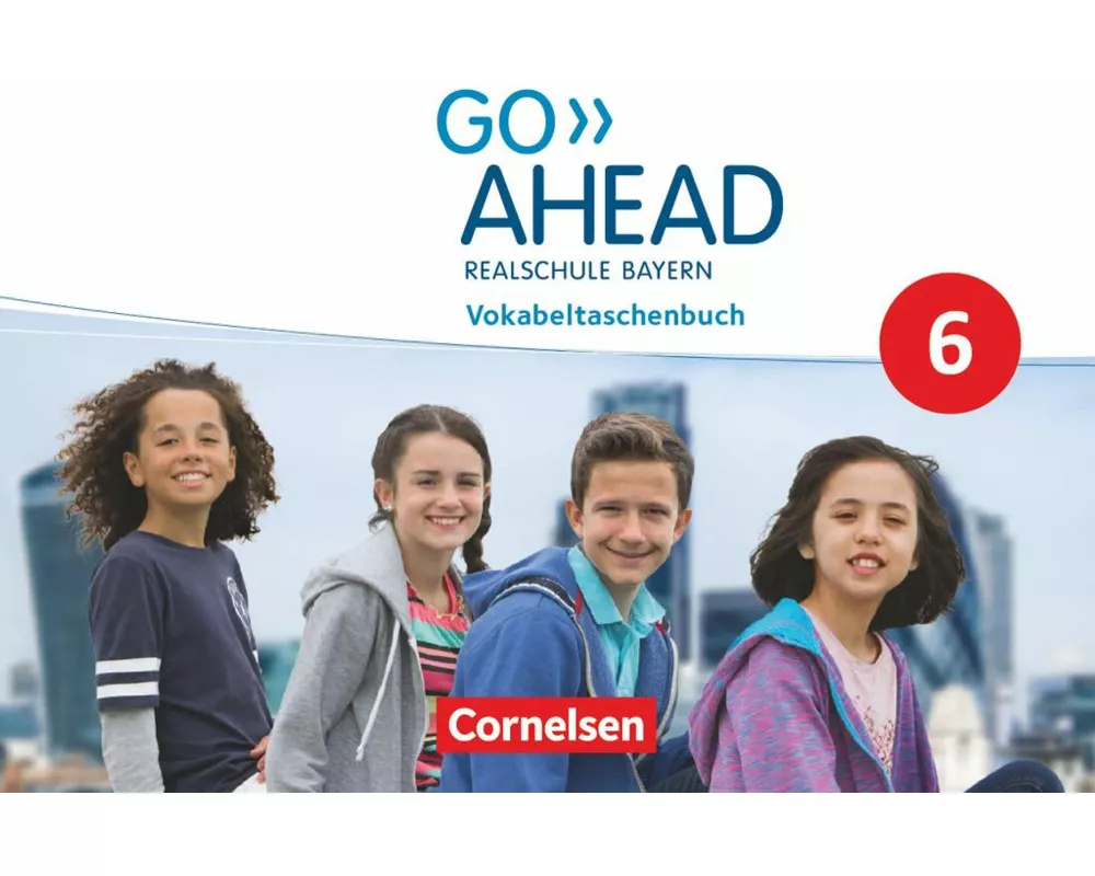 Go Ahead - Realschule Bayern 2017 - 6. Jahrgangsstufe