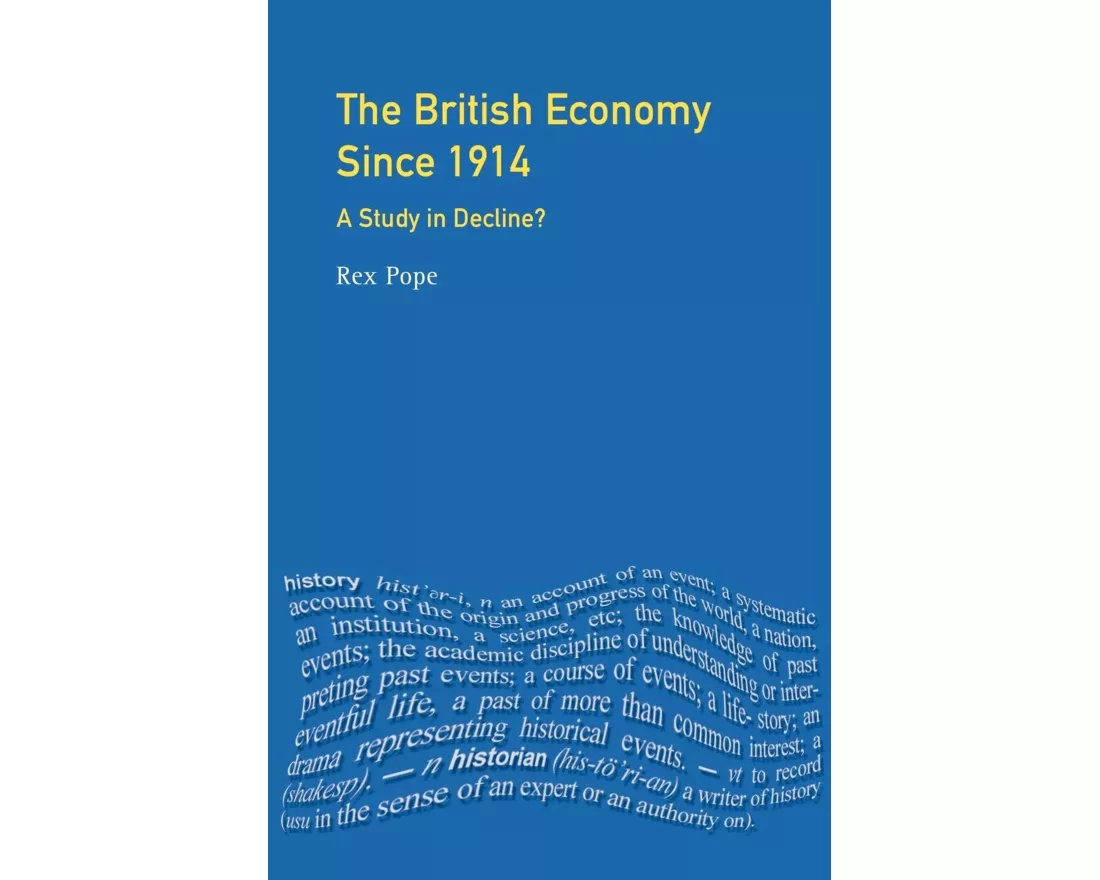 The British Economy since 1914