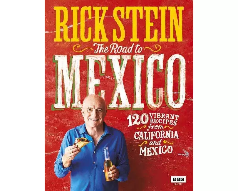 Rick Stein: The Road to Mexico