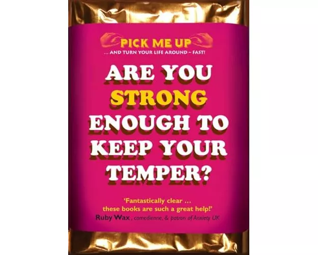 Are You Strong Enough To Keep Your Temper?