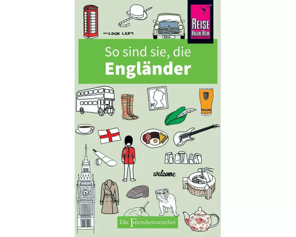 So sind sie, die Engländer