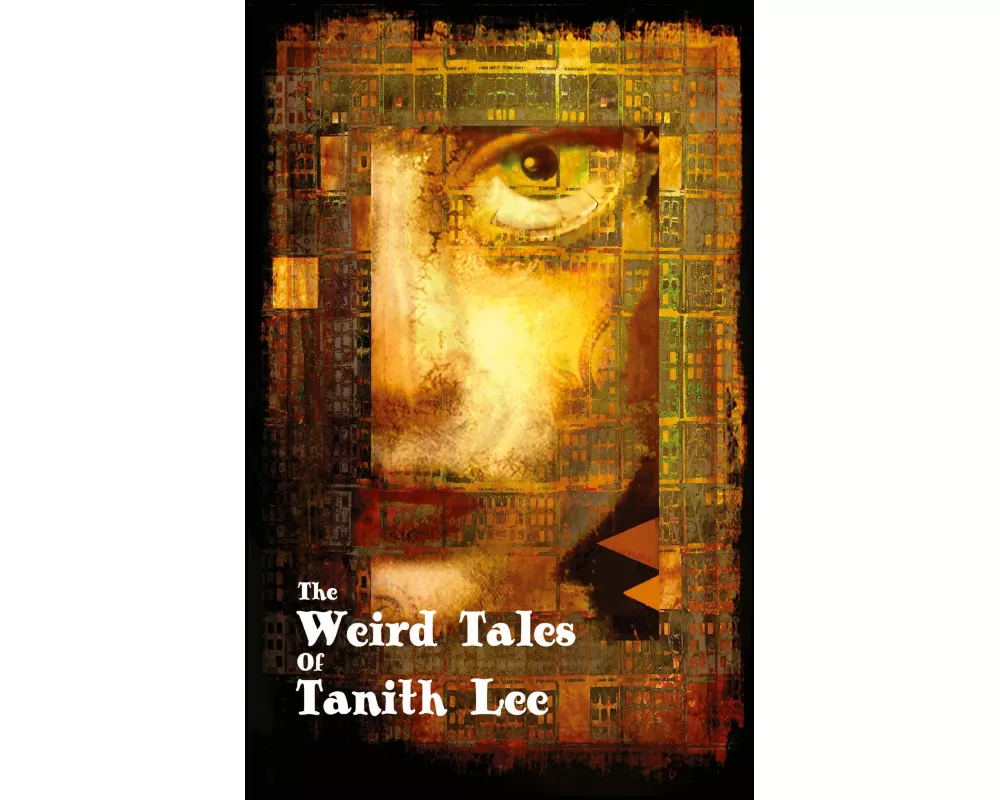 The Weird Tales of Tanith Lee