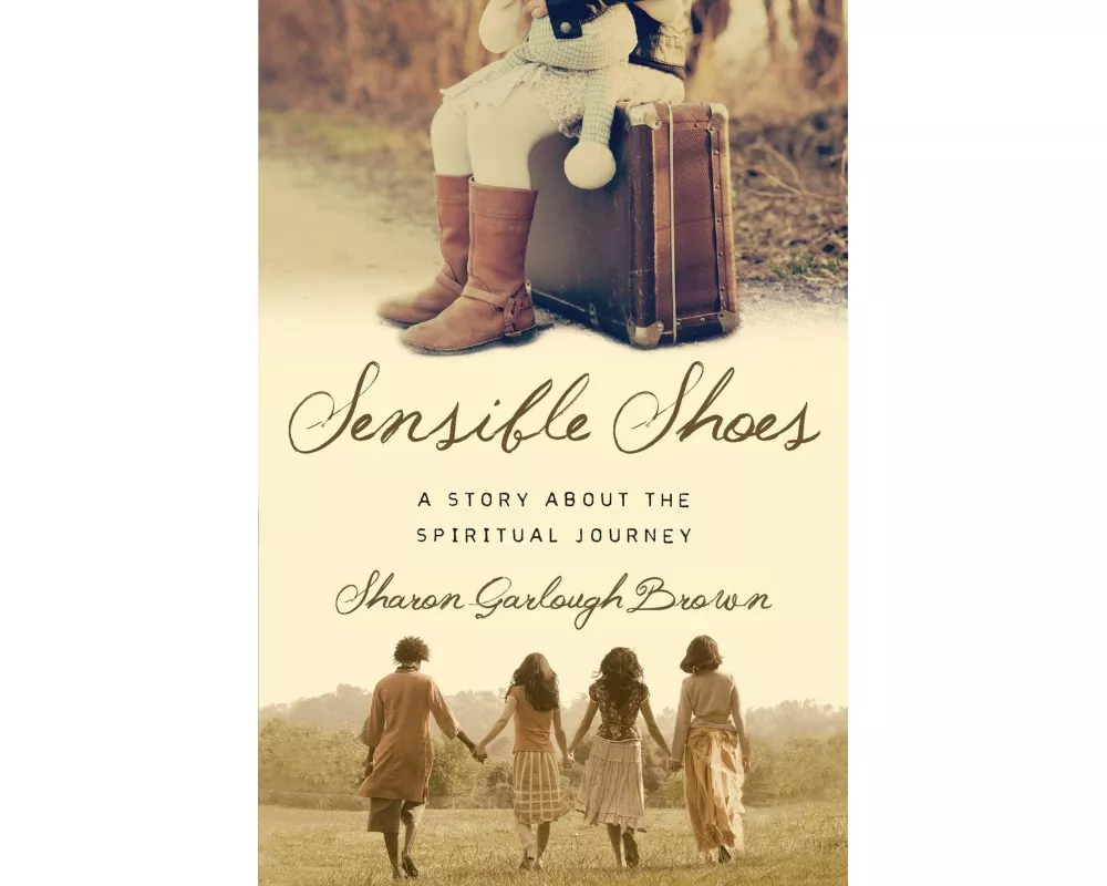 Sensible Shoes – A Story about the Spiritual Journey