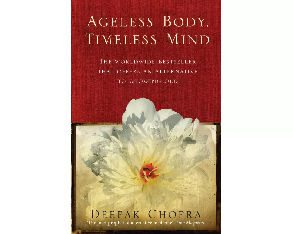 Ageless Body, Timeless Mind