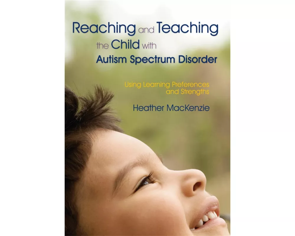 Reaching and Teaching the Child with Autism Spectrum Disorder