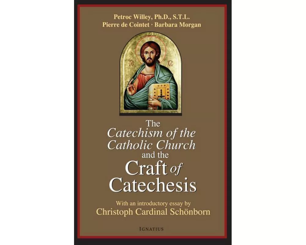 The Catechism of the Catholic Church and the Craft of Catechesis