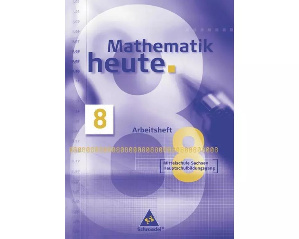 Mathematik heute - Ausgabe 2004 Mittelschule Sachsen