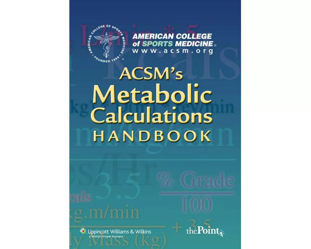 ACSM's Metabolic Calculations Handbook