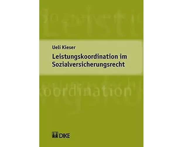 Leistungskoordination im Sozialversicherungsrecht