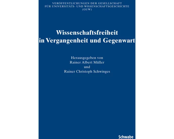 Wissenschaftsfreiheit in Vergangenheit und Gegenwart