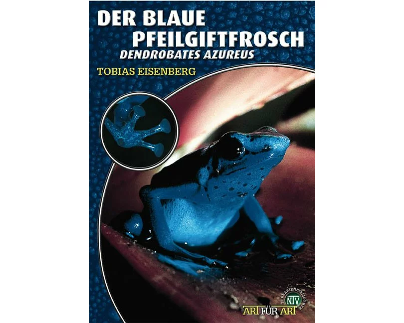 Der blaue Pfeilgiftfrosch