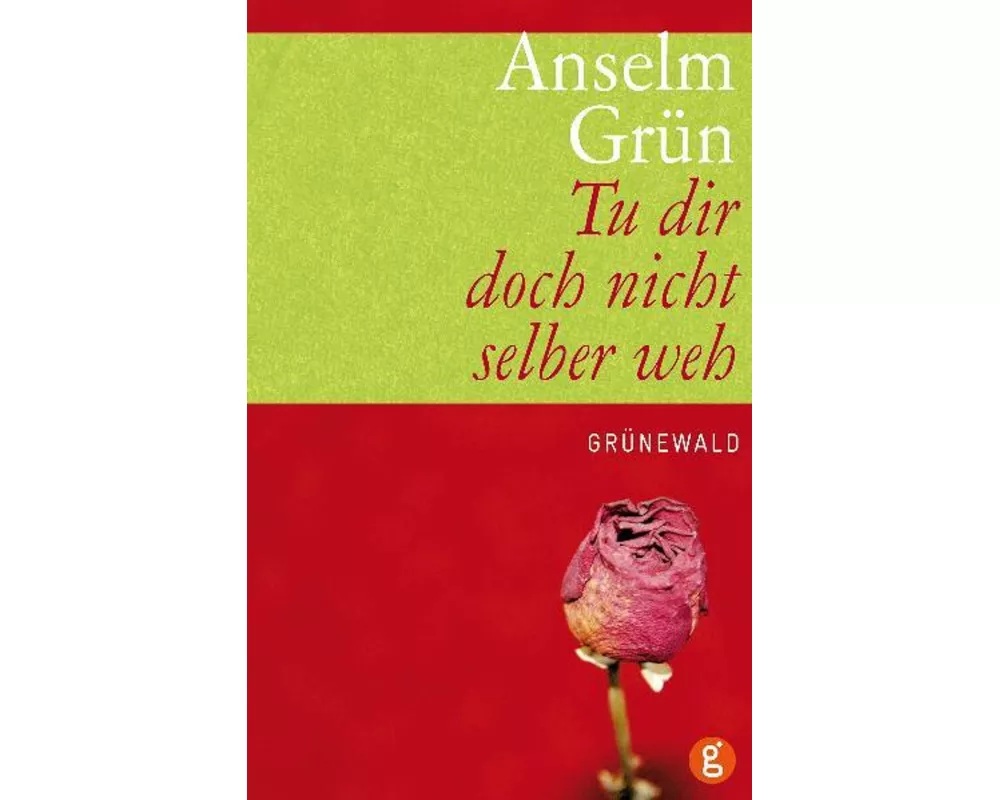 Tu dir doch nicht selber weh