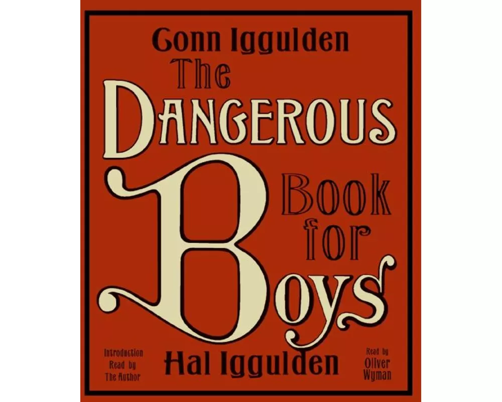 The Dangerous Book for Boys