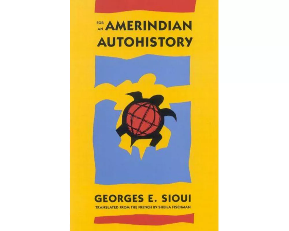For an Amerindian Autohistory
