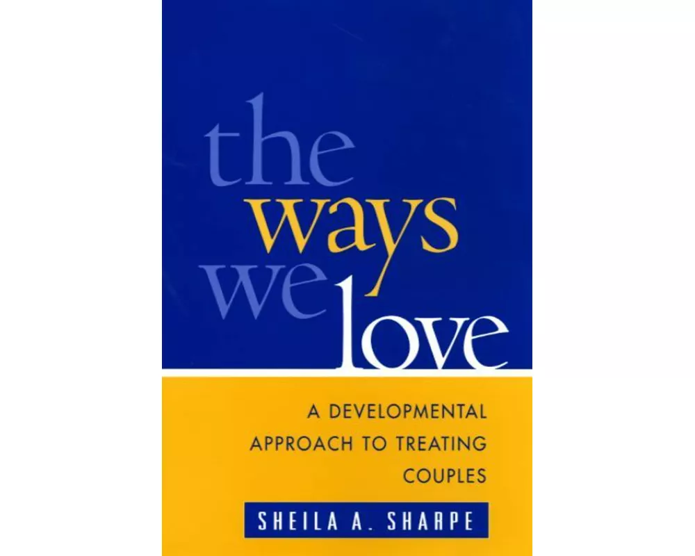 The Ways We Love