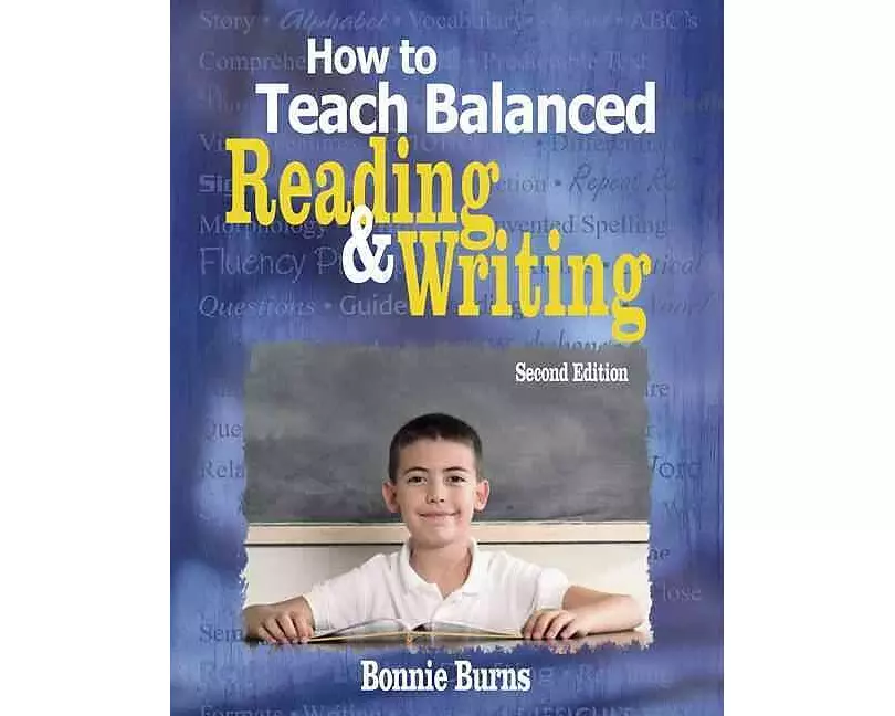 How to Teach Balanced Reading and Writing