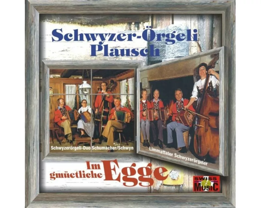 Schwyzer-Örgeli Plausch,im Gm