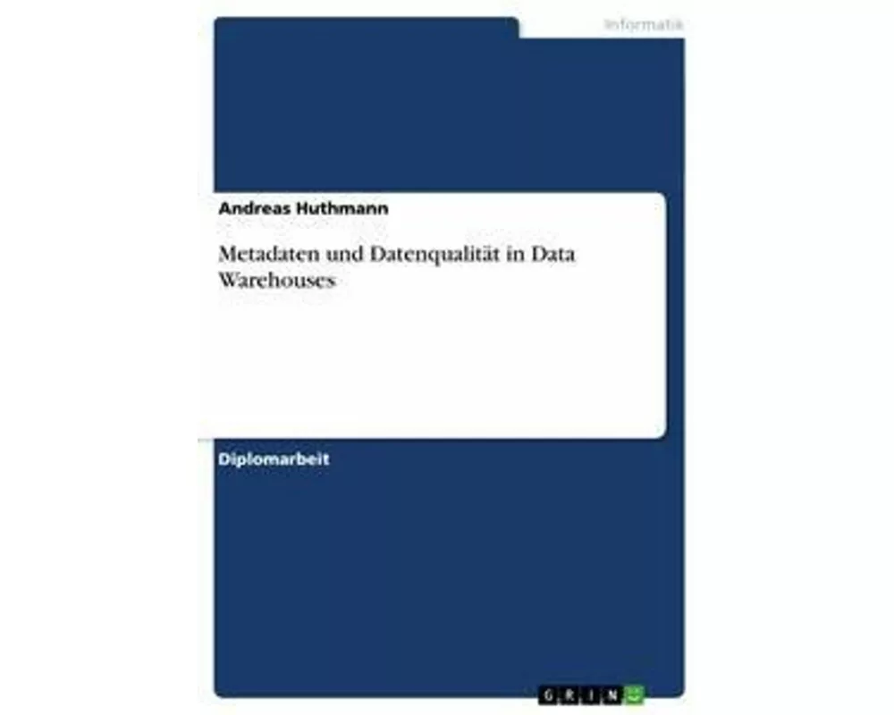 Metadaten und Datenqualität in Data Warehouses
