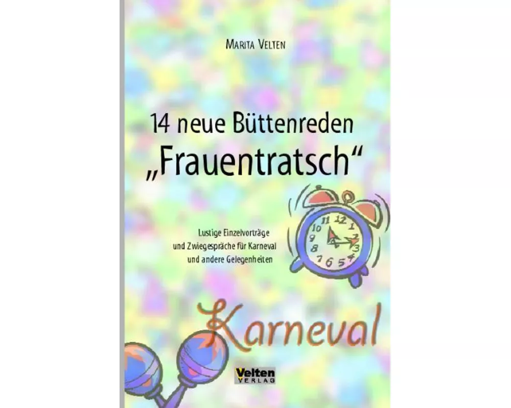 14 Neue Büttenreden "Frauentratsch"