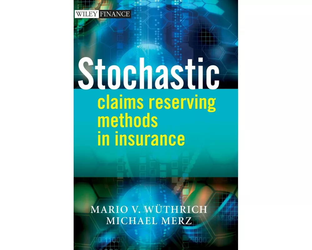Stochastic Claims Reserving Methods in Insurance