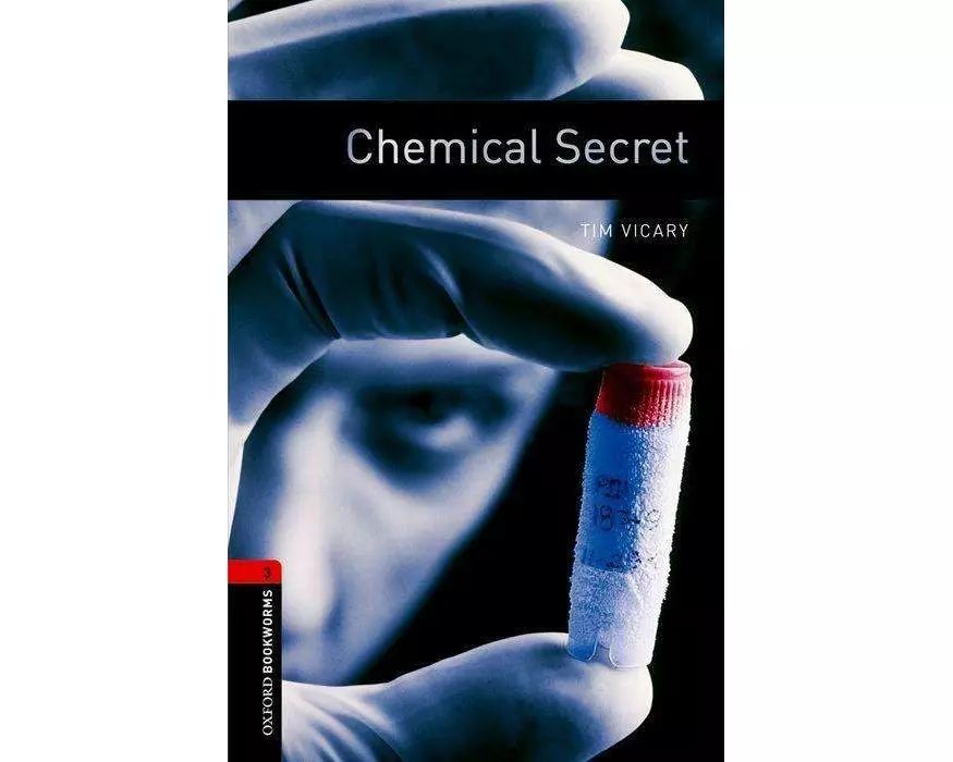 Oxford Bookworms Library: Level 3: Chemical Secret
