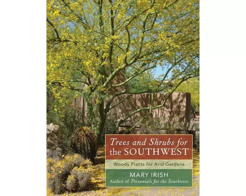 Trees and Shrubs for the Southwest