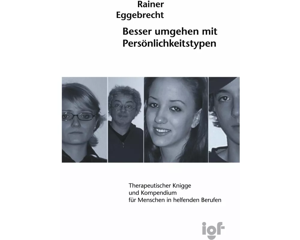 Besser umgehen mit Persönlichkeitstypen