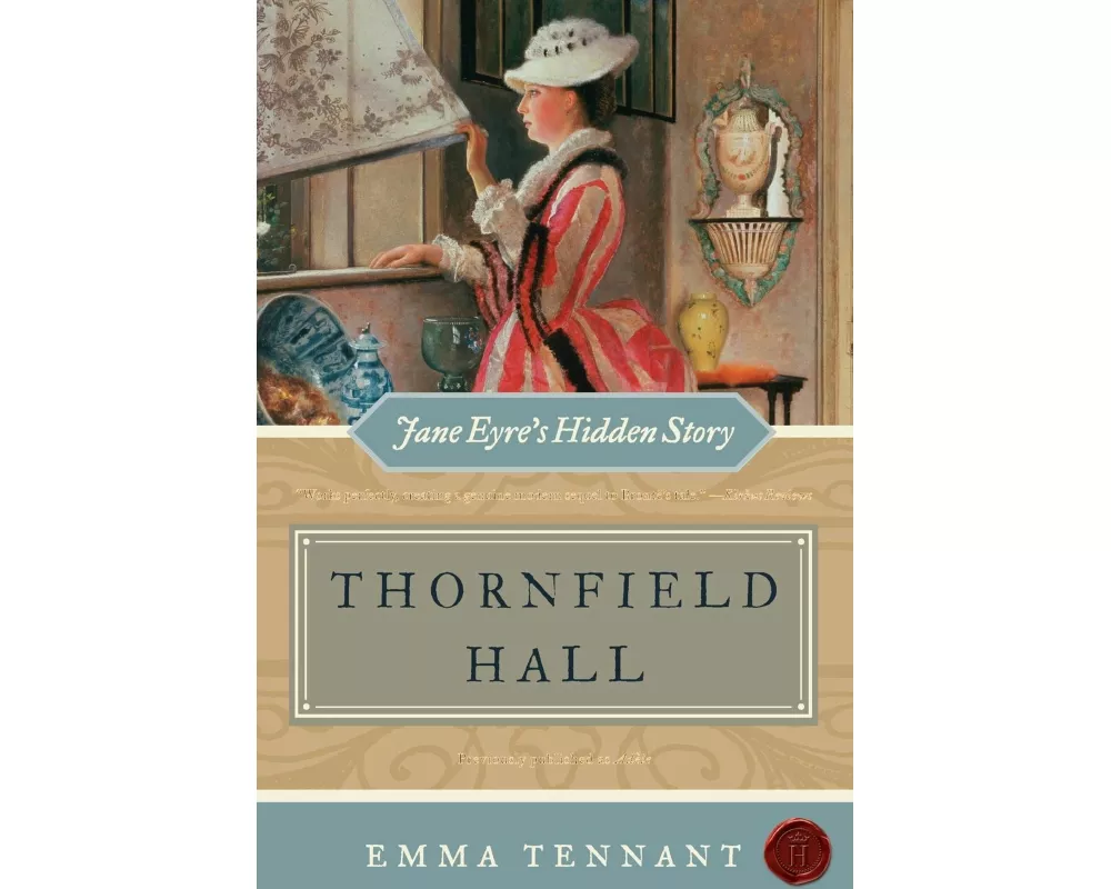 Thornfield Hall Jane Eyre's Hidden Story