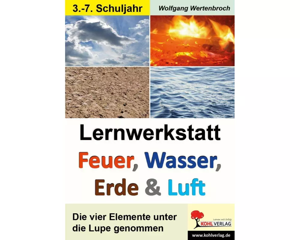 Lernwerkstatt - Feuer, Wasser, Erde und Luft
