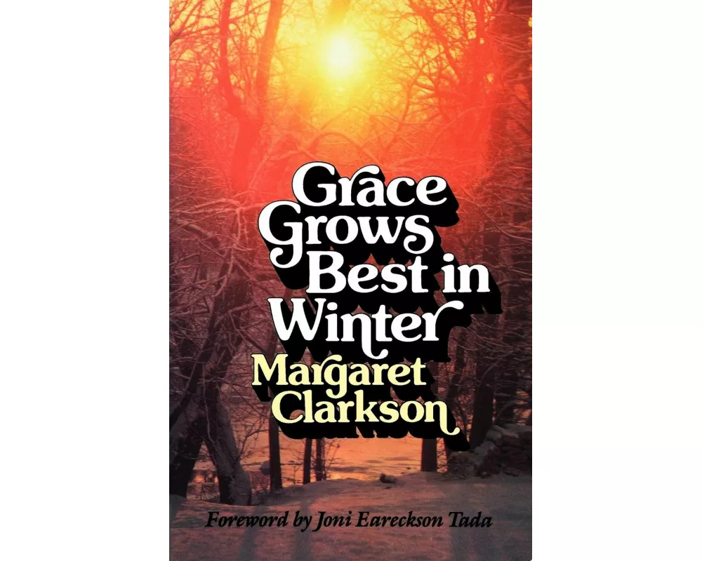 Grace Grows Best in Winter